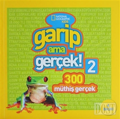 Garip Ama Gerçek! 2 - 300 Müthiş Gerçek